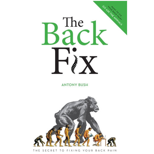 The Back Fix 2nd Edition- A Book by Antony Bush